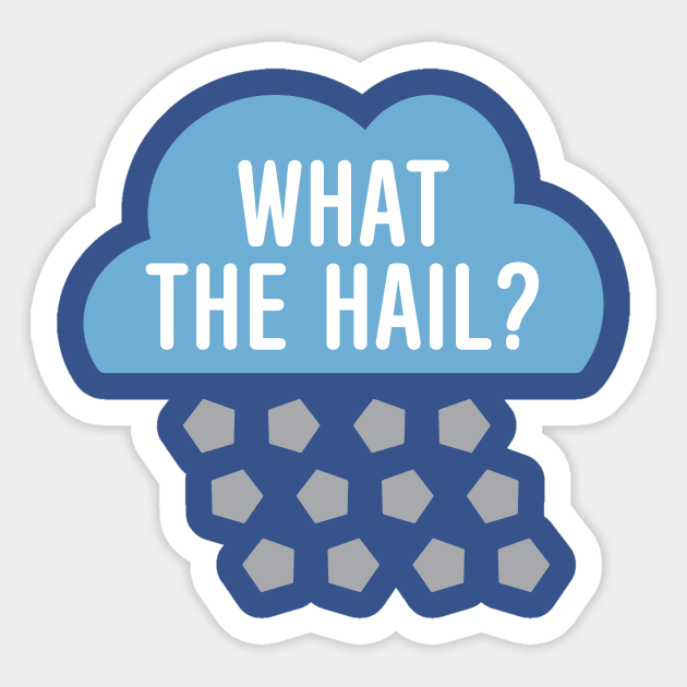 What The Hail? Sticker by oddmatter